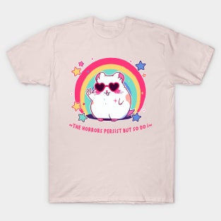 the horrors persist hamster T-Shirt